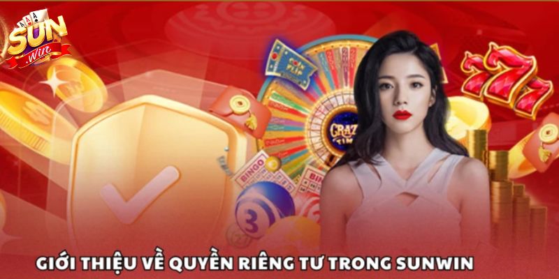 Chính sách quyền riêng tư SUNWIN