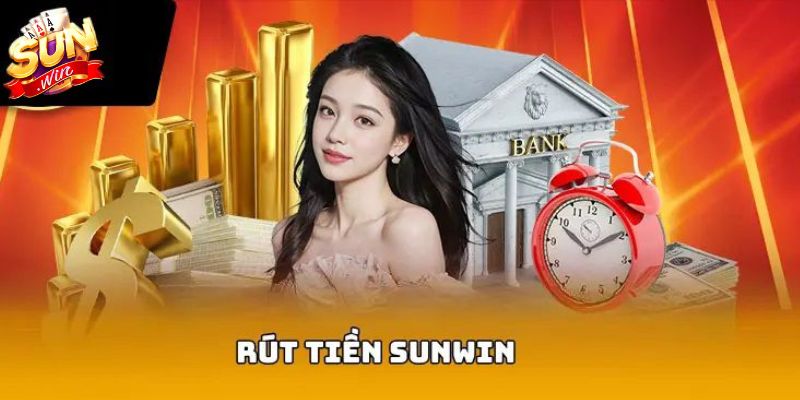 Giải đáp thắc mắc khi rút tiền tại SUNWIN
