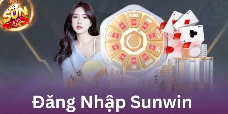 Những ưu điểm khi đăng nhập tại SUNWIN